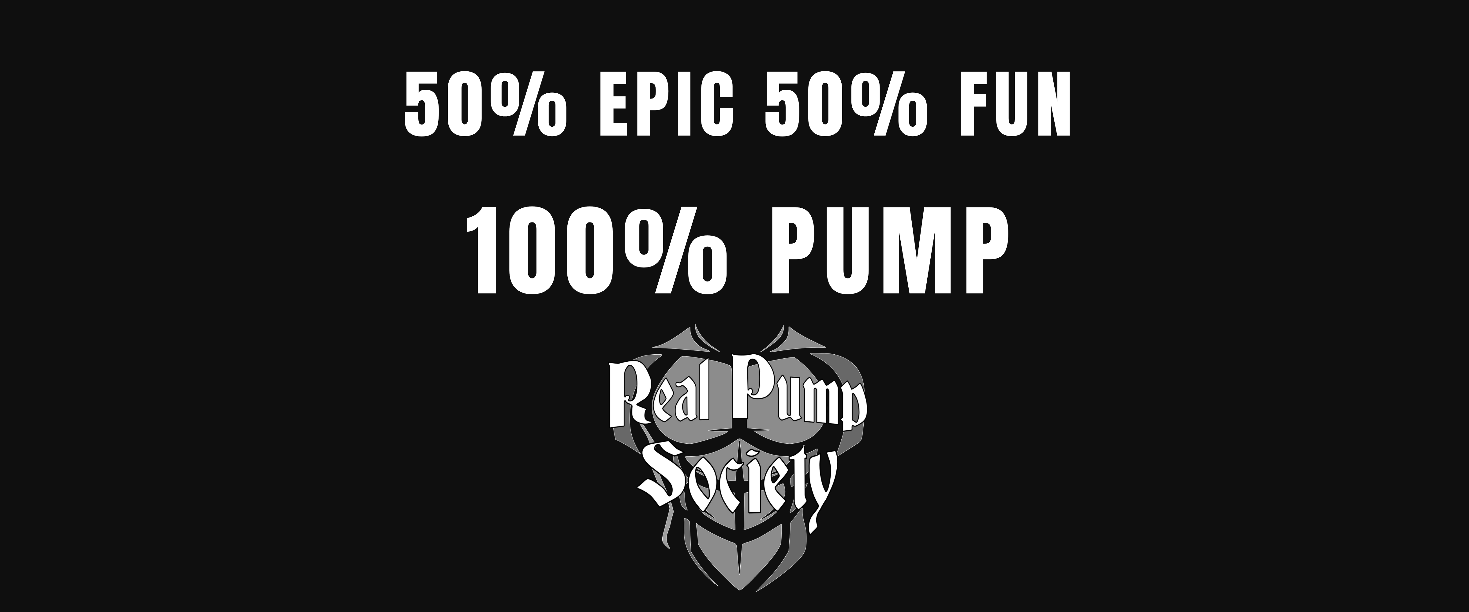Real Pump Society - 100% Pump